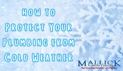 Protecting Your Plumbing from Cold Weather